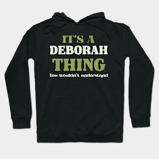 It's a Deborah Thing You Wouldn't Understand Hoodie